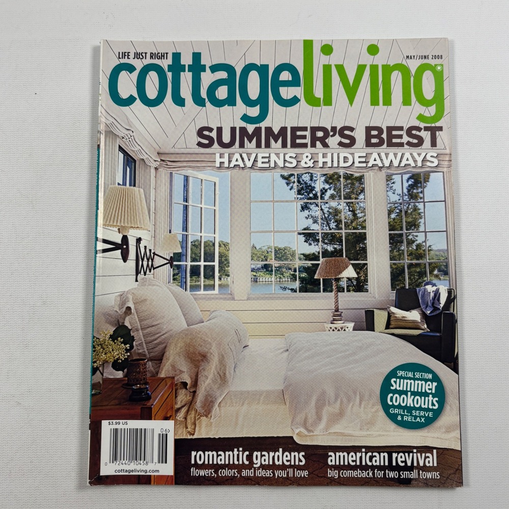 Cottage Living Magazine May June 2008 Summer Best Havens Hideaways Cookouts